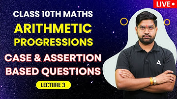 Arithmetic Progressions Lecture 3 | Class 10 Maths Session 2024-25 | Maths by Anand Sir