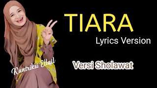 TIARA - Kriss || Lyrics Version || Kuntriksi Ellail