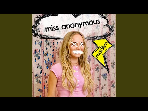 Miss Anonymous - Madilyn