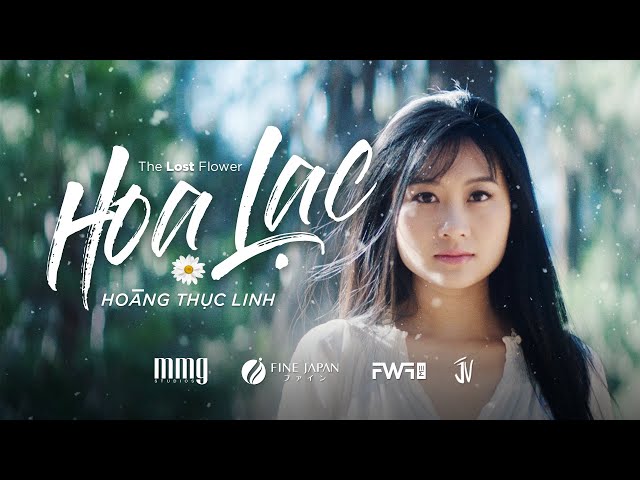 Hoa Lạc (The Lost Flower) - Hoàng Thục Linh || Official Lyric MV class=