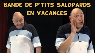 Bande de petits salopards en vacances