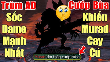 [Gcaothu] Trùm xạ thủ sốc dame mạnh nhất 2025 trở lại - Đi rừng cướp sạch bùa Murad cay cú