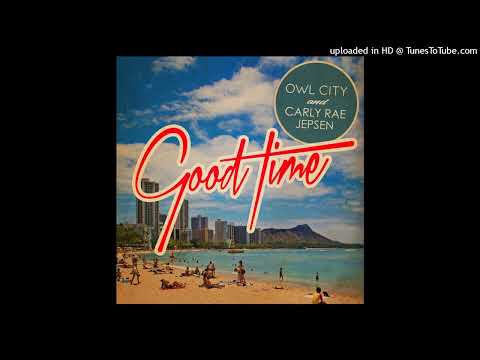 Owl City \u0026 Carly Rae Jepsen - Good Time (Corexa Edit)