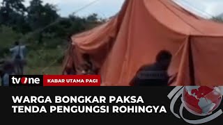 Warga Gusur Pengungsi Rohingya | Kabar Utama Pagi tvOne