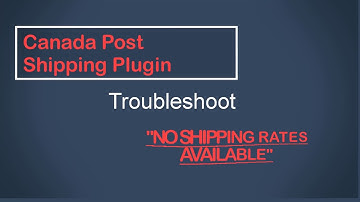 Troubleshoot Canada Post Shipping plugin