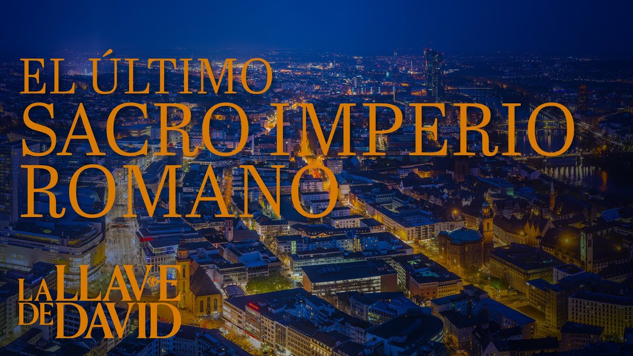 El último Sacro Imperio Romano