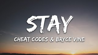 Video thumbnail of "Cheat Codes x Bryce Vine - Stay (Lyrics)"