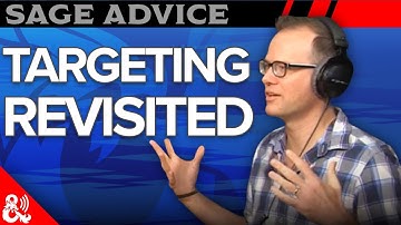 Sage Advice - Targeting Revisited