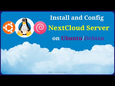 How to Install and Configure NextCloud Server on Ubuntu/Debian