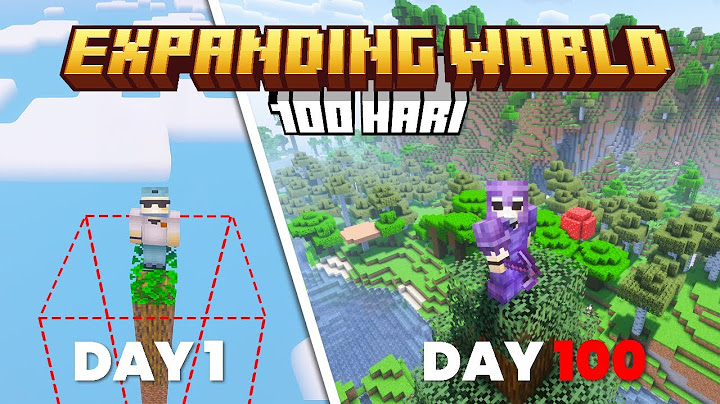 100 Hari Minecraft EXPANDING WORLD !!