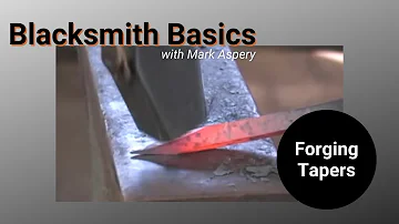 Blacksmith Basics: How to Draw Out a Taper (ABANA National Curriculum Level I)