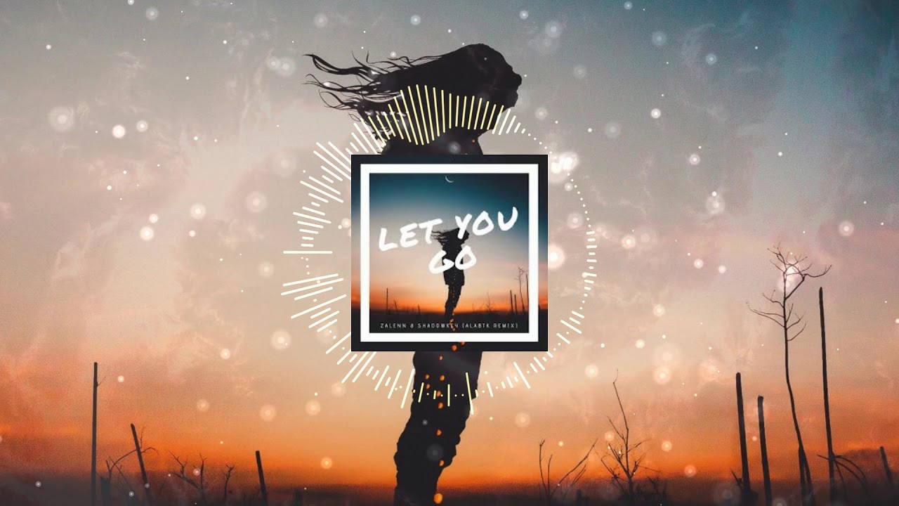 Watch Let You Go (Feat. Chelsea Paige & Eddy) - Zalenn & Shadowkey (Remix) on YouTube Watch Let You Go (Feat. Chelsea Paige & Eddy) - Zalenn & Shadowkey (Remix) on YouTube