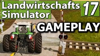 LS17 GAMEPLAY ► Landwirtschafts Simulator 17 | FS17