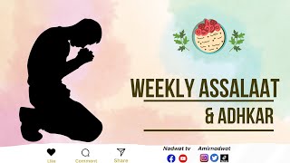 The Weekly Assalaat and Adhkar