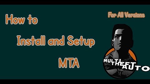 Gameplays: How to Install and Setup MTA