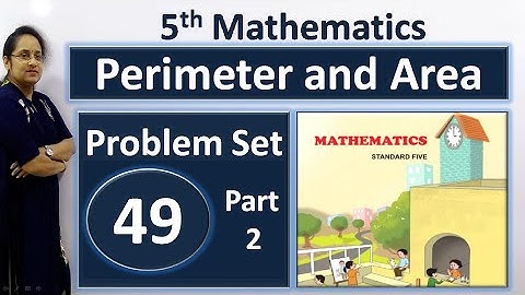 5th Math problem set 49 part 2 | Perimeter and Area | problem set 49 class 5 maths