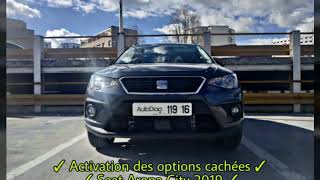 Activation Des Options Cachées Pour Seat Arona City 2019 Autodiag