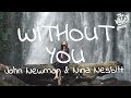 John Newman & Nina Nesbitt - Without You (Lyrics)