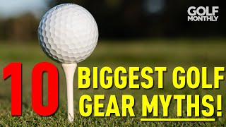 10 BIGGEST GOLF GEAR MYTHS!