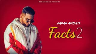 Facts 2 - Karan Aujla ( Official Song ) | Latest Punjabi Song 2019