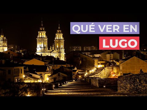 Video: 14 Mejores cosas para hacer en Lugo, España