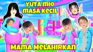 Yuta Mio Masa Kecil Saat Mama Hamil Melahirkan! Detik Detik Yuta Lahir!Drama Sakura School Simulator