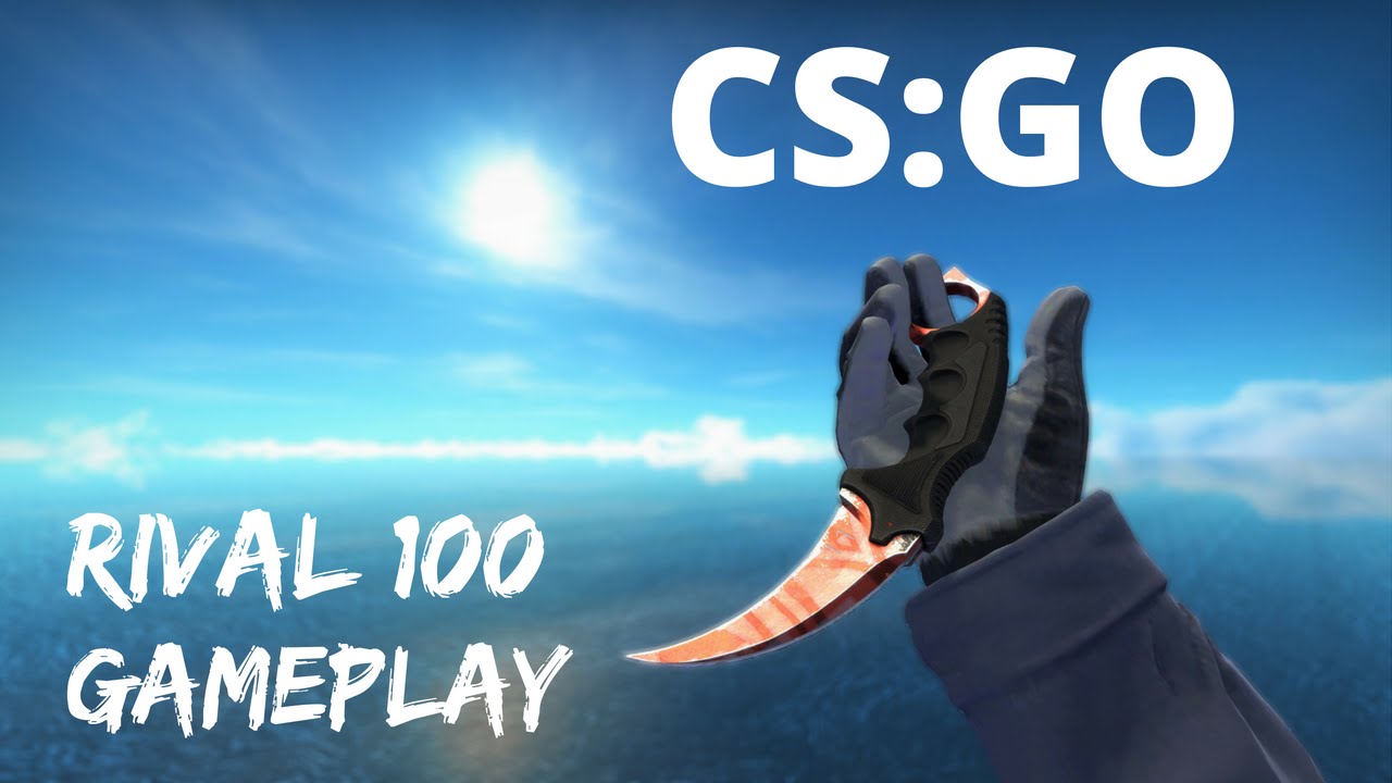 CS:GO Rival 100 Gameplay - YouTube