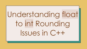 Understanding float to int Rounding Issues in C+ +