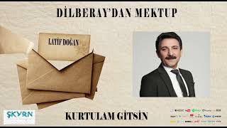 Latif Doğan Kurtulam Gitsin  2022 (Oficiall ) Resimi