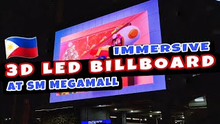 High-Definition Immersive 3D LED Billboard at SM Megamall | City Explorer Plus 🇵🇭