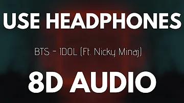 BTS  - IDOL ft. Nicki Minaj (8D AUDIO)