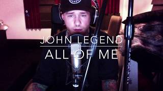 All OF Me - John Legend (Linus S Live cover) chords