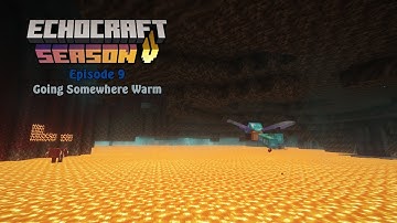 Going Somewhere Warm - S05E09 - Echocraft