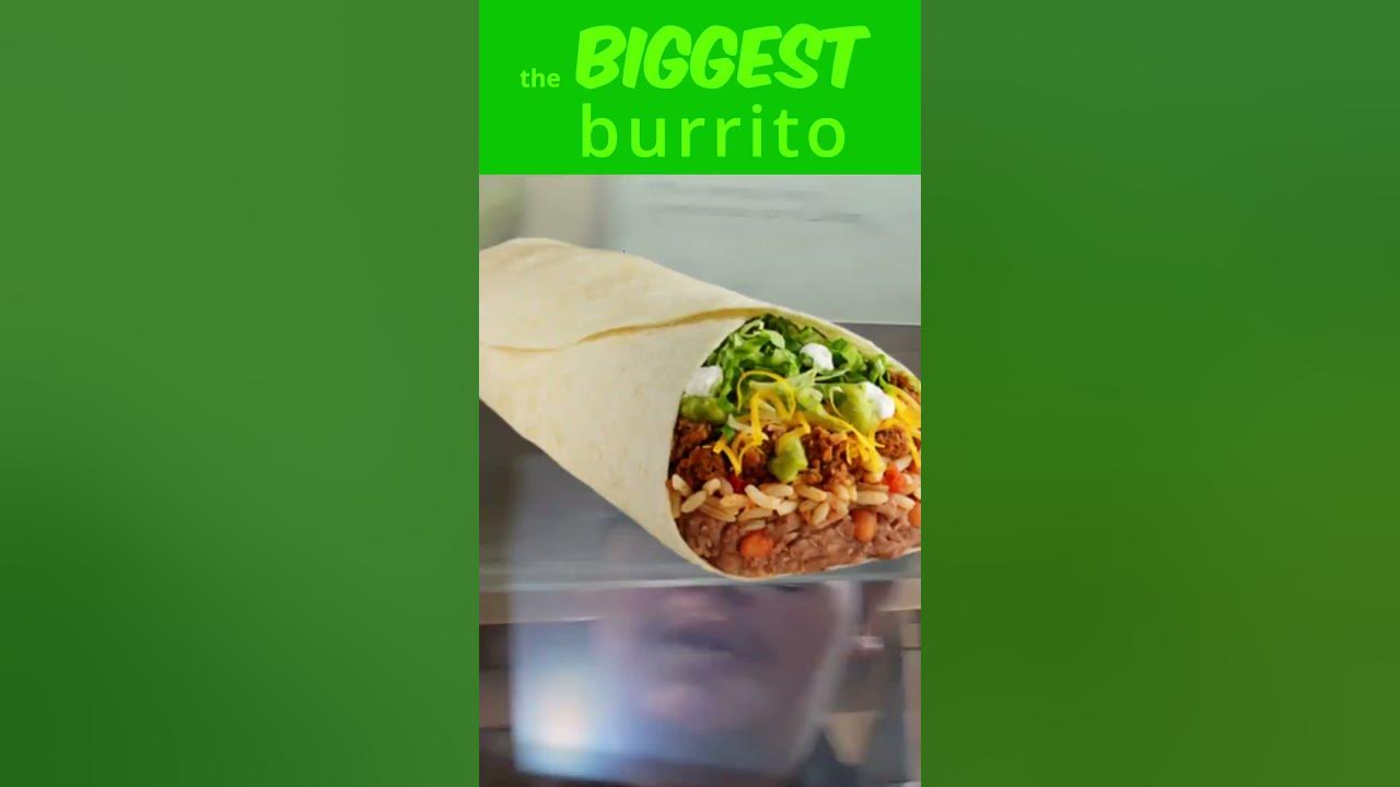 the-biggest-chipotle-burrito-in-the-world-shorts-youtube