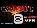 CAPCUT INDIA is Here | Without VPN