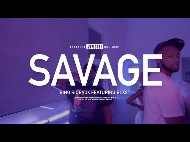 Blxst & Bino Rideaux - Savage