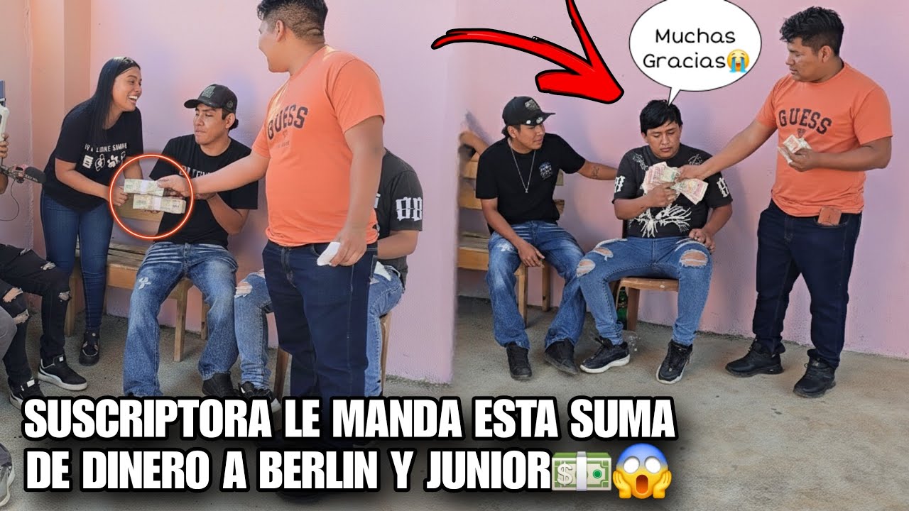 BERLIN y JUNIOR Jamas Imaginaron Que Esta Suscriptora😱Les Mandara Toda Esta Cantidad De Dinero💵