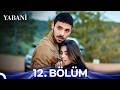 Yabani 12 Bölüm