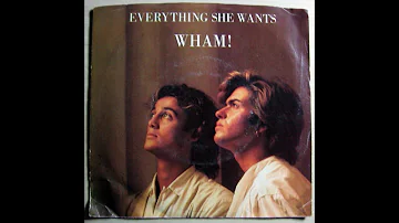 Wham - Everything She Wants! (1984)