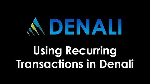 Recurring Transactions in Denali