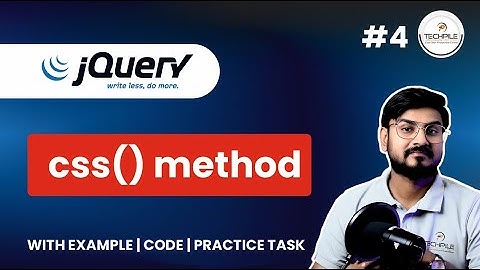 jQuery CSS Method Explained | css() Method with Examples | jQuery Tutorial for Beginners