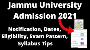 Jammu University Admission 2021: Application, Exam Pattern, Eligibility, Syllabus, Preparation Tips