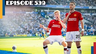 American Red Devils Episode 539 - Brighton RECAP & FA Cup Final PREVIEW