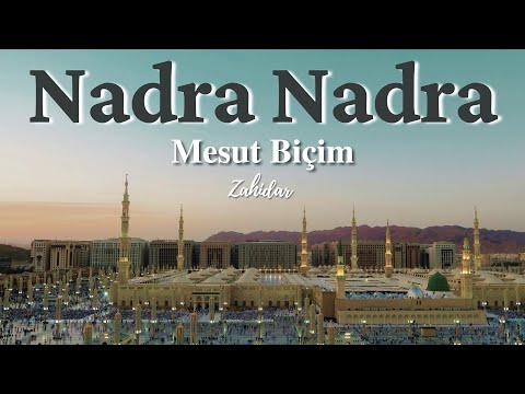 Nadra Nadra İlahisi - Mesut Biçim ᴴᴰ |  Zahidar ( Altyazılı )