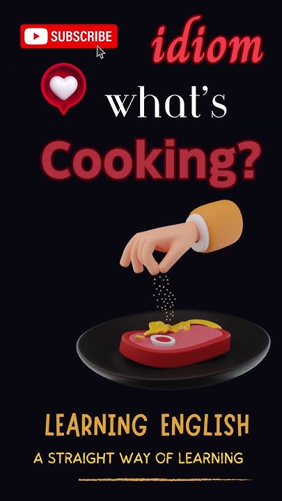 What s Cooking Idiom I Learning English what-s-cooking-idiom-i-learning-english
