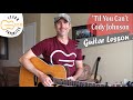 Til You Can T Cody Johnson Guitar Lesson Tutorial 