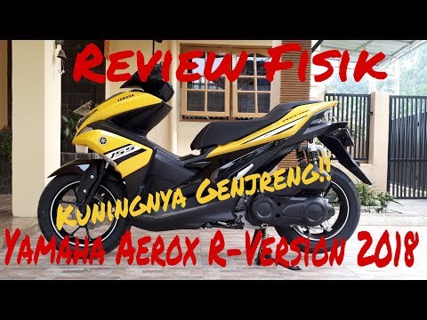 Vlog: Review fisik Yamaha Aerox R-Version 2018... kuningnya genjreng!!