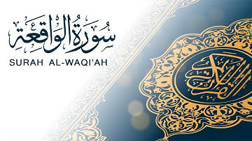 هدوء وراحة وسكينة _ سورة الواقعة كاملة _ Surat Al Waqiah