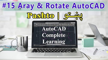 #15 Array, rotate in AutoCAD | Pashto