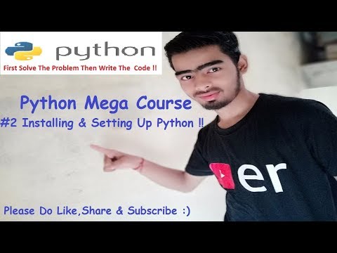 #2 Downloading , Installing & Setting Up Python - Python Mega Course | Get The Nothing